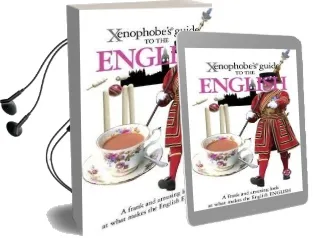 The Xenophobe'S Guide to the English Audiobook download free by Antony Miall