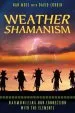 Audiobook Weather Shamanism: Harmonizing our Connection With the Elements author Nan Moss