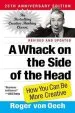 Audiobook A Whack on the Side of the Head: How you can be More Creative author Roger Von Oech