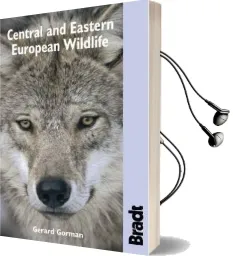 Central and Eastern European Wildlife Audiobook download free by Gerard Gorman