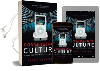 Convergence Culture: Where old and new Media Collide Audiobook download free by Henry Jenkins