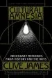 Audiobook Cultural Amnesia: Necessary Memories From History and the Arts author Clive James