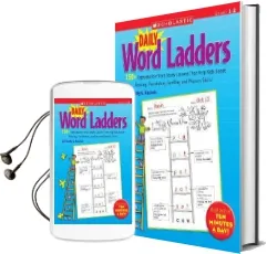 Daily Word Ladders: Grades 1-2: 150+ Reproducible Word Study Lessons That Help Kids Boost Reading, Vocabulary, Spelling and Phonics Skills! Audiobook download free by Timothy V Rasinski