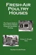 Audiobook Fresh-Air Poultry Houses: The Classic Guide to Open-Front Chicken Coops for Healthier Poultry author Prince T Woods