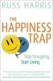 Audiobook The Happiness Trap: Stop Struggling, Start Living author Russ Harris