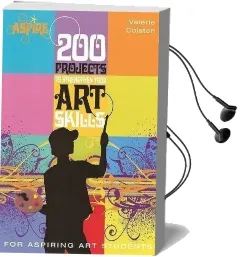 200 Projects to Strengthen Your art Skills Audiobook download free by Valerie Colston