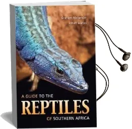 A Guide to the Reptiles of Southern Africa Audiobook download free by Graham Alexander