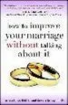 Audiobook How to Improve Your Marriage Without Talking About it author Patricia Love