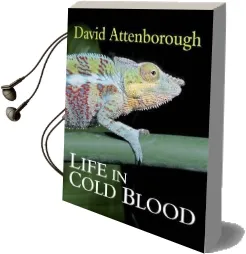 Life in Cold Blood Audiobook download free by Sir David Attenborough