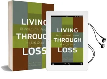 Living Through Loss: Interventions Across the Life Span Audiobook download free by Nancy R. Hooyman