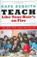 Audiobook Teach Like Your Hair'S on Fire: The Methods and Madness Inside Room 56 author Rafe Esquith