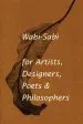 Audiobook Wabi-Sabi for Artists, Designers, Poets & Philosophers: For Artists, Designers, Poets and Designers author Leonard Koren