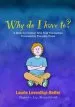 Audiobook Why do i Have to?: A Book for Children who Find Themselves Frustrated by Everyday Rules author Laurie Leventhal Belfer