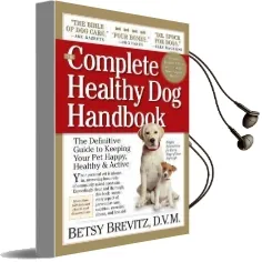 Complete Healthy dog Handbook Audiobook download free by Betsy Brevitz