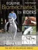 Audiobook Equine Biomechanics for Riders: The key to Balanced Riding author Karin Blignault