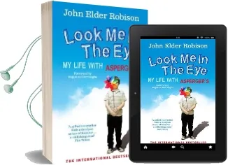 Look me in the eye: My Life With Asperger'S Audiobook download free by John Elder Robison