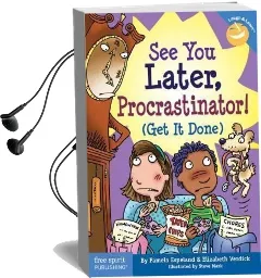 See you Later Procrastinator: Get it Done Audiobook download free by Pamela Espeland