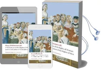 A Vindication of the Rights of Men; a Vindication of the Rights of Woman; an Historical and Moral View of the French Revolution Audiobook download free by Mary Wollstonecraft