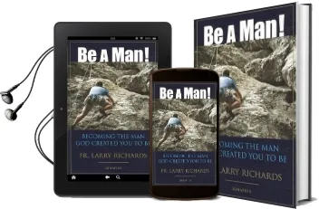Be a man!: Becoming the man god Created you to be Audiobook download free by Larry Richards