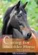 Audiobook Caring for the Older Horse: How to Keep Your Veteran fit and Healthy author Claudia Jung