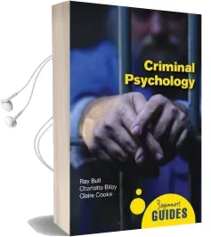 Criminal Psychology: A Beginner'S Guide Audiobook download free by Ray Bull