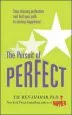 Audiobook Pursuit of Perfect: Stop Chasing Perfection and Discover the True Path to Lasting Happiness (uk pb) author Tal Ben Shahar
