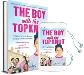 The boy With the Topknot: A Memoir of Love, Secrets and Lies in Wolverhampton Audiobook download free by Sathnam Sanghera