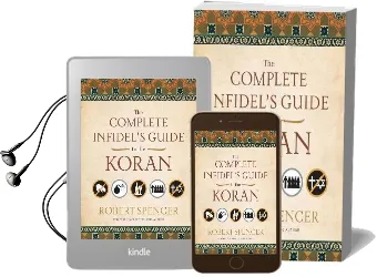 The Complete Infidel'S Guide to the Koran Audiobook download free by Robert Spencer