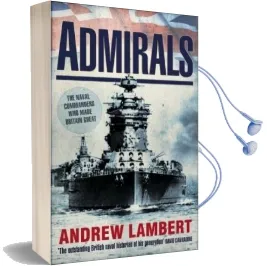 Admirals Audiobook download free by Andrew D. Lambert