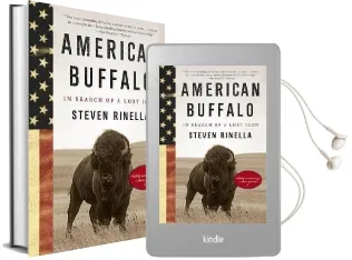 American Buffalo: In Search of a Lost Icon Audiobook download free by Steven Rinella
