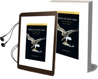 Birds of East Asia: China, Taiwan, Korea, Japan, and Russia Audiobook download free by Mark Brazil