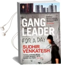 Gang Leader for a day Audiobook download free by Sudhir Venkatesh