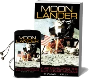 Moon Lander: How we Developed the Apollo Lunar Module Audiobook download free by Thomas J. Kelly