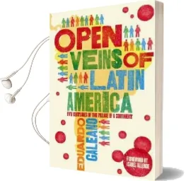 Open Veins of Latin America: Five Centuries of the Pillage of a Continent Audiobook download free by Eduardo Galeano
