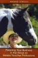 Audiobook Planning Your Business in the 'Horse as Healer/Teacher' Professions author Ariana Strozzi