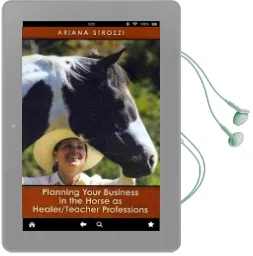Planning Your Business in the 'Horse as Healer/Teacher' Professions Audiobook download free by Ariana Strozzi