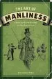 Audiobook The art of Manliness: Classic Skills and Manners for the Modern man author Brett Mckay
