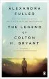 Audiobook The Legend of Colton h. Bryant author Alexandra Fuller