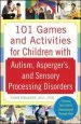 Audiobook 101 Games and Activities for Children With Autism, Asperger'S and Sensory Processing Disorders author Tara Delaney
