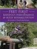 Audiobook Feet First: Barefoot Performance and Hoof Rehabilitation author Nic Barker