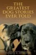 Audiobook Greatest dog Stories Ever Told: Great Writers From ray Bradbury to Mark Twain Celebrate Man'S Best Friend author Patricia M. Sherwood