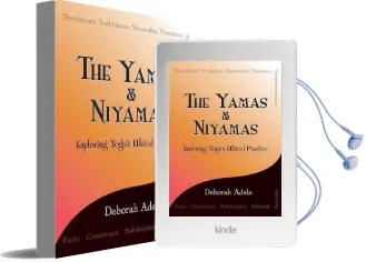 The Yamas & Niyamas: Exploring Yoga'S Ethical Practice Audiobook download free by Deborah Adele