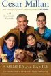 Audiobook A Member of the Family: The Ultimate Guide to Living With a Happy, Healthy dog author Cesar Millan