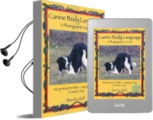 Canine Body Language: A Photographic Guide: Interpreting the Native Audiobook download free by Brenda Aloff