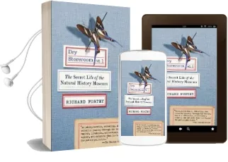 Dry Storeroom no. 1: The Secret Life of the Natural History Museum Audiobook download free by Richard Fortey