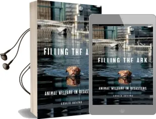 Filling the ark: Animal Welfare in Disasters Audiobook download free by Leslie Irvine