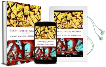 Finding Beauty in a Broken World Audiobook download free by Terry Tempest Williams