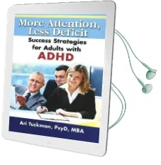 More Attention, Less Deficit: Success Strategies for Adults With Adhd Audiobook download free by Ari Tuckman