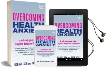 Overcoming Health Anxiety: A Self-Help Guide Using Cognitive Behavioural Techniques Audiobook download free by David Veale