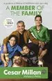 Audiobook A Member of the Family: Cesar Millan'S Guide to a Lifetime of Fulfillment With Your dog author Cesar Millan